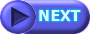 NEXT